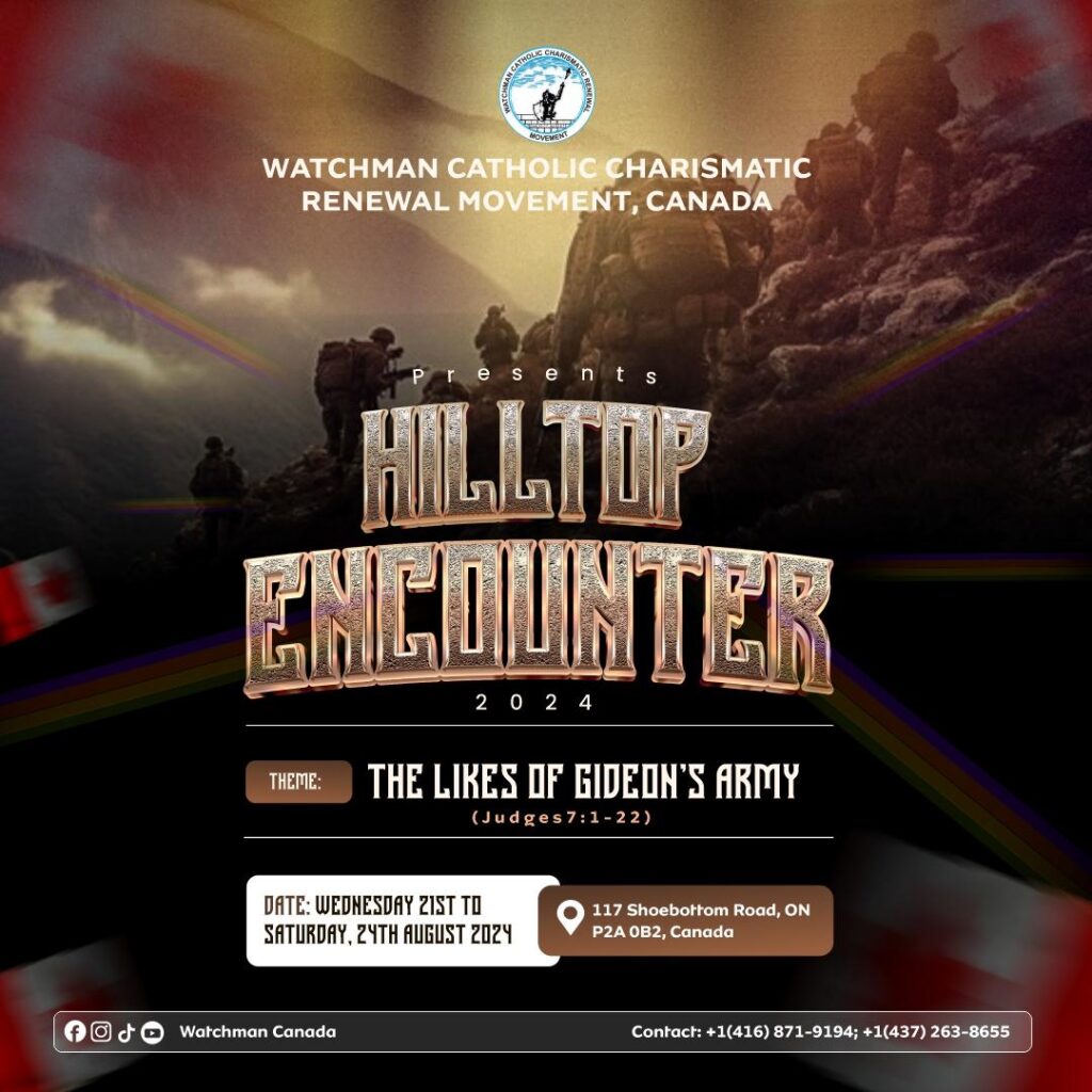 Hilltop Encounters 2024 Watchman Catholic Charismatic Renewal Movement